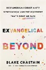 Blake Chastain - Exvangelical and Beyond
