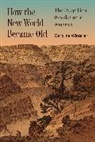 Caroline Winterer, Winterer Caroline - How the New World Became Old