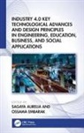 Sagaya Embarak Aurelia, Sagaya Aurelia, Ossama Embarak - Industry 4.0 Key Technological Advances and Design Principles in