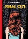 Charles Burns - Final Cut