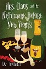 Liz Ireland - Mrs. Claus and the Nightmare Before New Year's