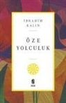 Ibrahim Kalin - Öze Yolculuk