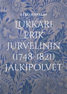 Eero Jurvelin - Lukkari Erik Jurvelinin (1748-1821) jälkipolvet