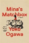 Yoko Ogawa, Stephen B. Snyder - Mina's Matchbox