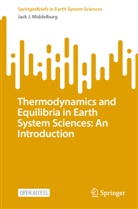 Jack J Middelburg, Jack J. Middelburg - Thermodynamics and Equilibria in Earth System Sciences: An Introduction