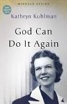 Kathryn Kuhlman - God Can Do It Again