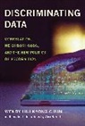 Wendy Hui Kyong Chun, Chun Wendy Hui Kyong, Alex Barnett - Discriminating Data