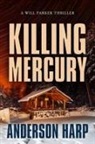 Anderson Harp - Killing Mercury