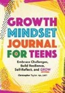 Christopher Taylor - Growth Mindset Journal for Teens