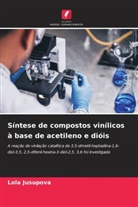 Lola Jusupova - Síntese de compostos vinílicos à base de acetileno e dióis