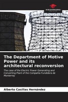 Alberto Casillas Hernández - The Department of Motive Power and its architectural reconversion