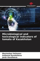 Guljamal Dyuskalieva, Janar Kenzheeva, Masimzhan Veliamov - Microbiological and toxicological indicators of tomato of Kazakhstan