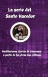 San Alfonso Liguori - La serie del Santo Hacedor