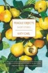 Katy Carl - Fragile Objects