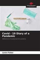 Lenin Fisher - Covid - 19 Diary of a Pandemic