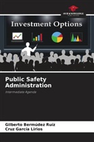Gilberto Bermúdez Ruíz, Cruz García Lirios - Public Safety Administration