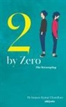 Sanjeew Kumar Chowdhary - 2 By Zero