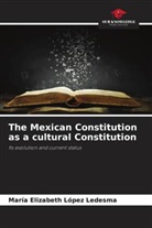 María Elizabeth López Ledesma - The Mexican Constitution as a cultural Constitution