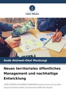 Godé Atshwel-Okel Muntungi - Neues territoriales öffentliches Management und nachhaltige Entwicklung