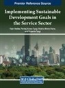 Rubina Moniz Vieira, Vipin Nadda, Pankaj Kumar Tyagi - Implementing Sustainable Development Goals in the Service Sector
