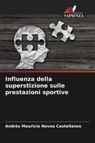 Andrés Mauricio Novoa Castellanos - Influenza della superstizione sulle prestazioni sportive