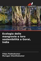 Vidya Padmakumar, Murugan Shanthakumar - Ecologia delle mangrovie e loro sostenibilità a Gorai, India