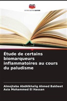 Almojtaba AbdAlkhalig Ahmed Bakheet, Asia Mohammed El Hassan - Étude de certains biomarqueurs inflammatoires au cours du paludisme