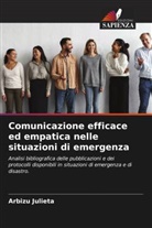 Arbizu Julieta - Comunicazione efficace ed empatica nelle situazioni di emergenza