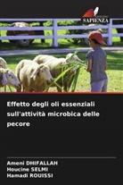 Ameni DHIFALLAH, Hamadi Rouissi, Houcine Selmi - Effetto degli oli essenziali sull'attività microbica delle pecore