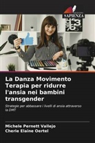 Cherie Elaine Oertel, Michele Pernett Vallejo - La Danza Movimento Terapia per ridurre l'ansia nei bambini transgender