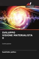 Sadritdin Jalilov - SVILUPPO VISIONE MATERIALISTA II