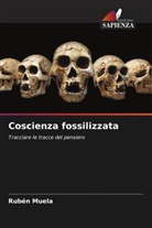Rubén Muela - Coscienza fossilizzata