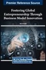 Varun Gupta - Fostering Global Entrepreneurship Through Business Model Innovation