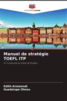 Edith Arizmendi, Guadalupe Olmos - Manuel de stratégie TOEFL ITP