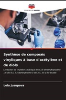 Lola Jusupova - Synthèse de composés vinyliques à base d'acétylène et de diols