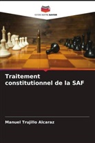 Manuel Trujillo Alcaraz - Traitement constitutionnel de la SAF