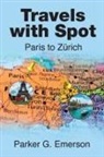 Parker G. Emerson - Travels with Spot