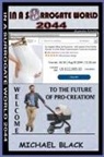 Michael Black - In A Surrogate World 2044 (Episodes #1to#5)