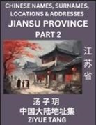 Ziyue Tang - Jiangsu Province (Part 2)- Mandarin Chinese Names, Surnames, Locations & Addresses, Learn Simple Chinese Characters, Words, Sentences with Simplified Characters, English and Pinyin