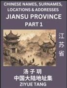 Ziyue Tang - Jiangsu Province (Part 1)- Mandarin Chinese Names, Surnames, Locations & Addresses, Learn Simple Chinese Characters, Words, Sentences with Simplified Characters, English and Pinyin