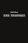 Kahlil Gibran - The Prophet