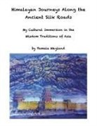Pamala Wayland - Himalayan Journeys Along the Ancient Silk Roads