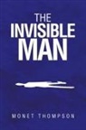Monet Thompson - The Invisible Man
