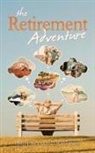 Mark Rose, Rhett Wood - The Retirement Adventure