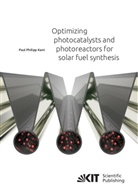 Paul Philipp Kant - Optimizing photocatalysts and photoreactors for solar fuel synthesis