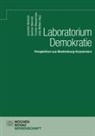 Joachim Bicheler, Gudrun Heinrich, Yvonne Wasserloos, Júlia Wéber - Laboratorium Demokratie - Perspektiven aus Mecklenburg-Vorpommern
