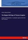 Arthur Edward Waite - The Magical Writings of Thomas Vaughan