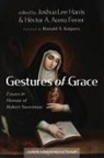 Héctor A. Acero Ferrer, Joshua Lee Harris - Gestures of Grace