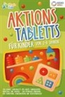 Magic Kids - Aktionstabletts für Kinder von 2 - 6 Jahren: 100 geniale Lerntabletts für Krippe, Kindergarten, Vorschule und Zuhause - zur optimalen Förderung der Feinmotorik, Konzentration und Selbstständigkeit