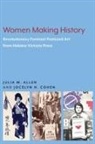 Julia M Allen, Jocelyn H Cohen - Women Making History